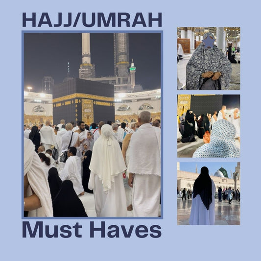 Top Must Have Items For Hajj / Umrah
